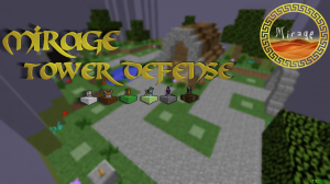 Mirage Tower Defense